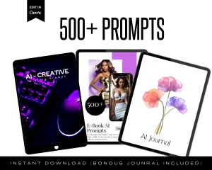 AI meets Creativity Unravel Masterpieces w/ AI Tools & Prompts in your Artistic Expedition! E- Book  500  Prompts   Bonus Journal Templates