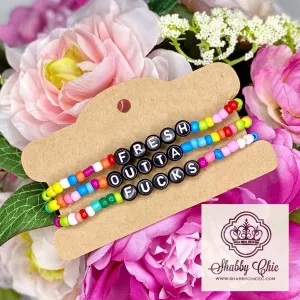 Fresh Outta F@€#£  bracelet set