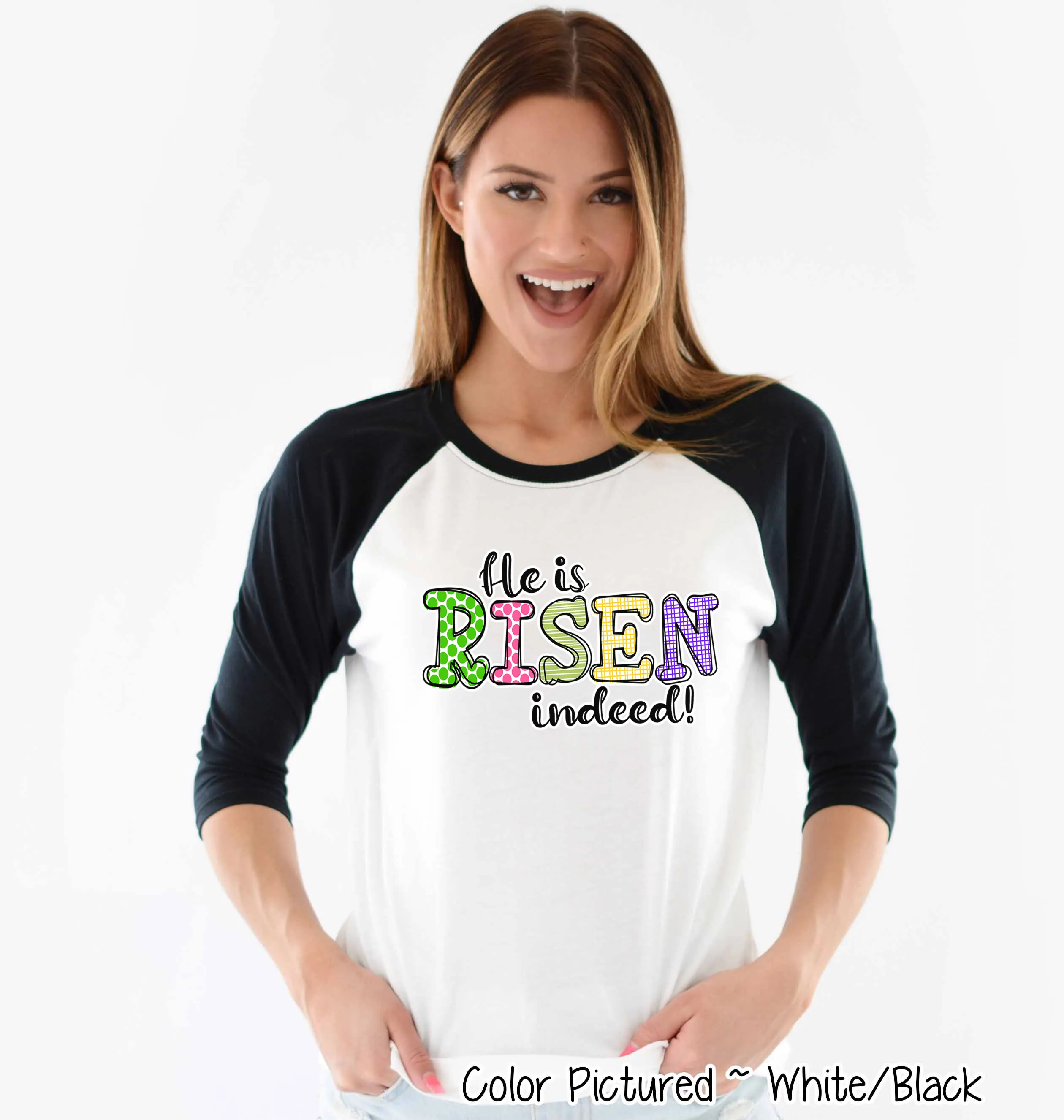 He Is Risen Indeed Colorful Christian Easter Raglan Tee
