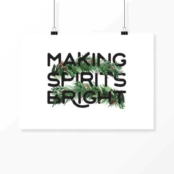 Making Spirits Bright Christmas Print