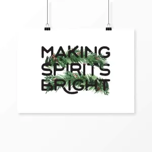 Making Spirits Bright Christmas Print