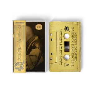 Mickey Diamond - Bangkok Dangerous 1 (Retro Gold Tape) (ONE PER PERSON)