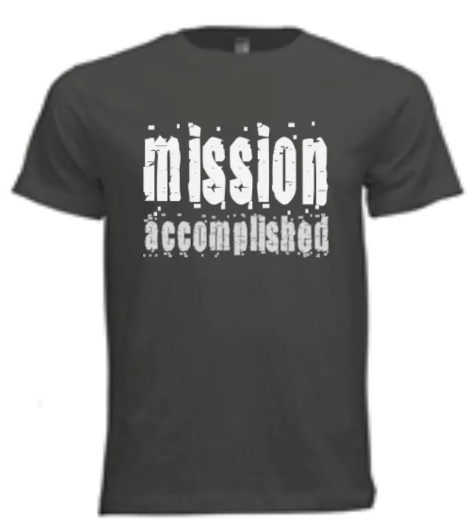 Mission Accomplished Cotton T-Shirt