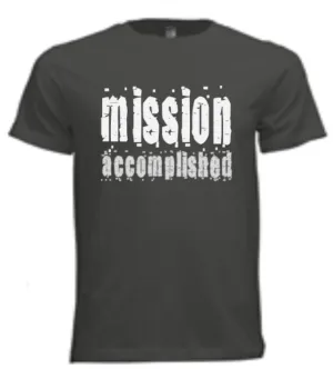 Mission Accomplished Cotton T-Shirt