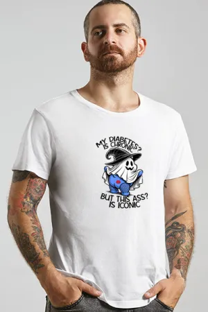 My Diabetes is Chronic, but this a** is iconic - Unisex T-Shirt