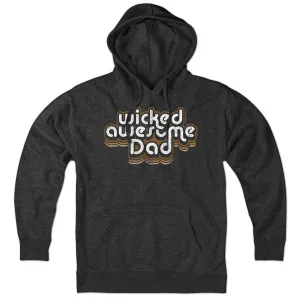Wicked Awesome Dad Retro Hoodie