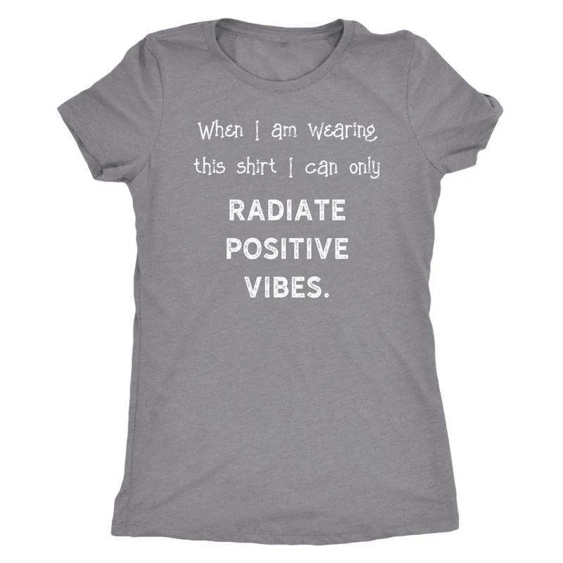 Women's Radiate Positive Vibes T-shirt